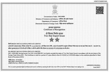 View Bright Metals Government Recognised 2 Star Export House Certificate